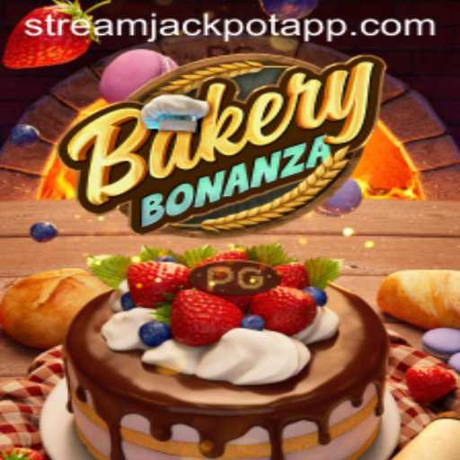 BakeryBonanza: The Sweet Stream Jackpot Sensation