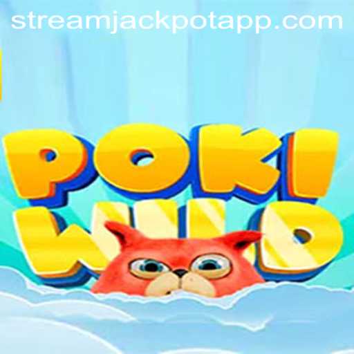 PokiWild: A Thrilling Adventure with Stream Jackpot